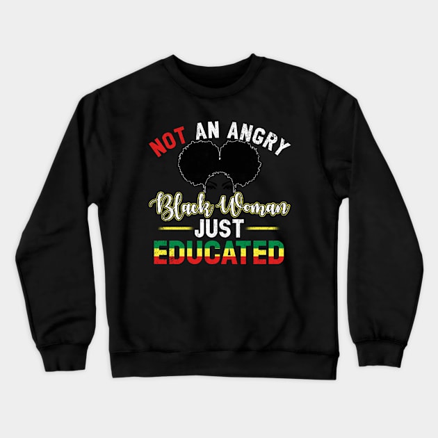 Educated Strong Black Woman Queen Melanin African American Crewneck Sweatshirt by Otis Patrick